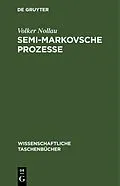 E-Book (pdf) Semi-Markovsche Prozesse von Volker Nollau