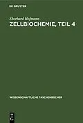 E-Book (pdf) Zellbiochemie, Teil 4 von Eberhard Hofmann