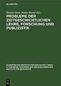 PDF Probleme der zeitgeschichtlichen Lehre, Forschung und Publizistik von 