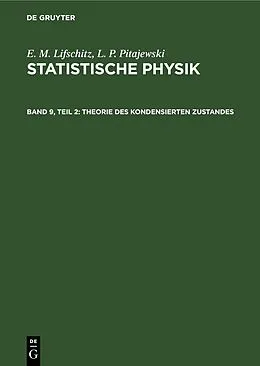 PDF Statistische Physik, Teil 2: Theorie des Kondensierten Zustandes von L. D. Landau, E. M. Lifschitz