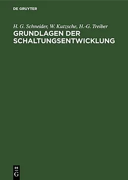 E-Book (pdf) Grundlagen der Schaltungsentwicklung von H. G. Schneider, W. Kutzsche, H.-G. Treiber