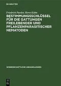 E-Book (pdf) Bestimmungsschlüssel für die Gattungen freilebender und pflanzenparasitischer Nematoden von Friedrich Paesler, Horst Kühn