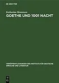 E-Book (pdf) Goethe und 1001 Nacht von Katharina Mommsen