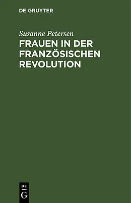 E-Book (pdf) Frauen in der Französischen Revolution von Susanne Petersen