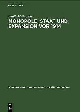 E-Book (pdf) Monopole, Staat und Expansion vor 1914 von Willibald Gutsche