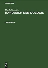 E-Book (pdf) Handbuch der Oologie. Lieferung 29 von Max Schönwetter