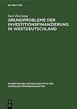 PDF Grundprobleme der Investitionsfinanzierung in Westdeutschland von Kurt Zieschang