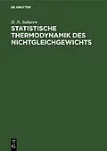 E-Book (pdf) Statistische Thermodynamik des Nichtgleichgewichts von D. N. Subarew