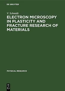 E-Book (pdf) Electron Microscopy in Plasticity and Fracture Research of Materials von U. Messerschmidt, F. Appel, J. Heydenreich
