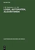 E-Book (pdf) Logik, Automaten, Algorithmen von M. A. Aiserman, L. A. Gussew, L. I. Rosonoer
