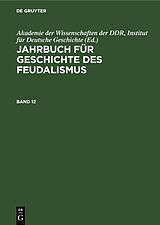 E-Book (pdf) Jahrbuch für Geschichte des Feudalismus / Jahrbuch für Geschichte des Feudalismus. Band 12 von 