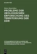 PDF Probleme der geologischen Erforschung des Territoriums der DDR von Heinz Kautzleben