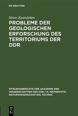 PDF Probleme der geologischen Erforschung des Territoriums der DDR von Heinz Kautzleben