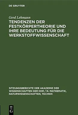 E-Book (pdf) Tendenzen der Festkörpertheorie und ihre Bedeutung für die Werkstoffwissenschaft von Gerd Lehmann