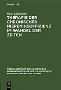 E-Book (pdf) Therapie der chronischen Niereninsuffizienz im Wandel der Zeiten von Horst Klinkmann