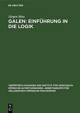 PDF Galen: Einführung in die Logik von Jürgen Mau