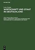 E-Book (pdf) Wirtschaft und Staat in Deutschland vom Ende des 19. Jahrhunderts bis 1918/19 von Dieter Baudis, Helga Nussbaum