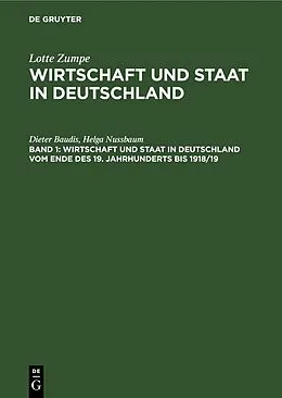 E-Book (pdf) Wirtschaft und Staat in Deutschland vom Ende des 19. Jahrhunderts bis 1918/19 von Dieter Baudis, Helga Nussbaum