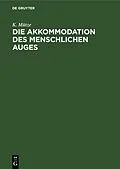 PDF Die Akkommodation des menschlichen Auges von K. Mütze