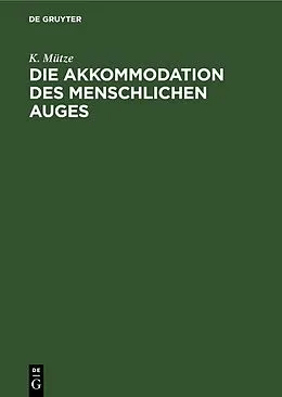 PDF Die Akkommodation des menschlichen Auges von K. Mütze