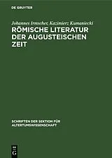 PDF Römische Literatur der Augusteischen Zeit von Johannes Irmscher, Kazimierz Kumaniecki