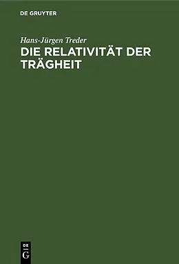 E-Book (pdf) Die Relativität der Trägheit von Hans-Jürgen Treder