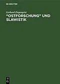 E-Book (pdf) Ostforschung und Slawistik von Gerhard Ziegengeist