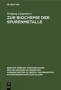 E-Book (pdf) Zur Biochemie der Spurenmetalle von Wolfgang Langenbeck