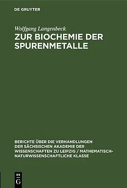 E-Book (pdf) Zur Biochemie der Spurenmetalle von Wolfgang Langenbeck