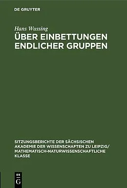 E-Book (pdf) Über Einbettungen endlicher Gruppen von Hans Wussing