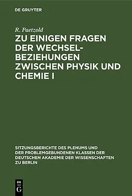 E-Book (pdf) Zu einigen Fragen der Wechselbeziehungen zwischen Physik und Chemie I von W. Schirmer, G. Vojta, H. Kriegsmann