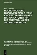 E-Book (pdf) Hochdruck und Hyperlipidämie (Hypercholesterinämie) als Risikofaktoren für die Entstehung der Arteriosklerose von Rolf Emmrich