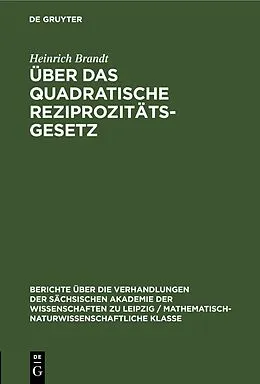 E-Book (pdf) Über das quadratische Reziprozitätsgesetz von Heinrich Brandt