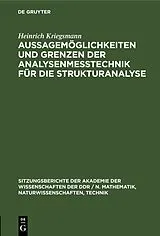PDF Aussagemöglichkeiten und Grenzen der Analysenmeßtechnik für die Strukturanalyse von Heinrich Kriegsmann