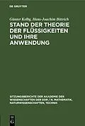 E-Book (pdf) Stand der Theorie der Flüssigkeiten und ihre Anwendung von Günter Kelbg, Hans-Joachim Bittrich