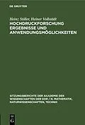 E-Book (pdf) Hochdruckforschung Ergebnisse und Anwendungsmöglichkeiten von Heinz Stiller, Heiner Vollstädt