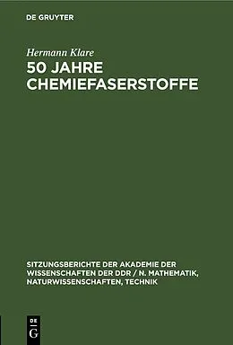 E-Book (pdf) 50 Jahre Chemiefaserstoffe von Hermann Klare