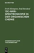 PDF 13C-NMR-Spektroskopie in der organischen Chemie von Erich Kleinpeter, Rolf Borsdorf