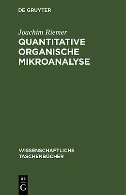 E-Book (pdf) Quantitative organische Mikroanalyse von Joachim Riemer