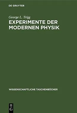E-Book (pdf) Experimente der modernen Physik von George L. Trigg