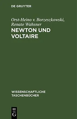 PDF Newton und Voltaire von Orst-Heino v. Borzeszkowski, Renate Wahsner