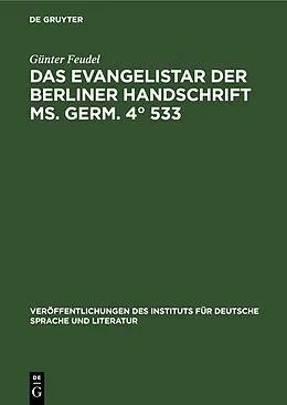 E-Book (pdf) Das Evangelistar der Berliner Handschrift Ms. Germ. 4° 533 von Günter Feudel