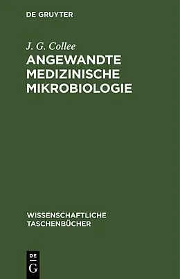 E-Book (pdf) Angewandte medizinische Mikrobiologie von J. G. Collee