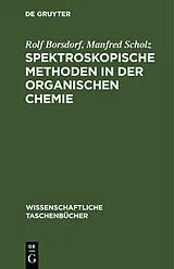 PDF Spektroskopische Methoden in der organischen Chemie von Rolf Borsdorf, Manfred Scholz