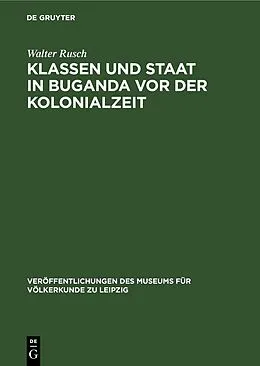 E-Book (pdf) Klassen und Staat in Buganda vor der Kolonialzeit von Walter Rusch