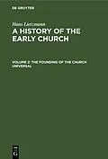 E-Book (pdf) The Founding of the Church Universal von Hans Lietzmann