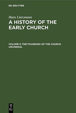 eBook (pdf) The Founding of the Church Universal de Hans Lietzmann