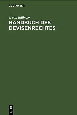 E-Book (pdf) Handbuch des Devisenrechtes von J. von Edlinger