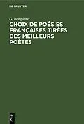 E-Book (pdf) Choix de Poésies Françaises tirées des meilleurs poètes von G. Benguerel