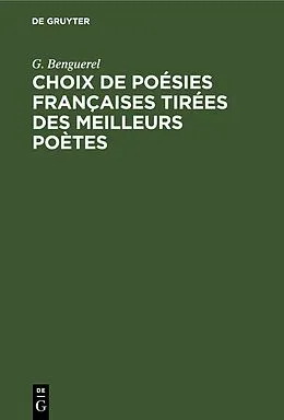 E-Book (pdf) Choix de Poésies Françaises tirées des meilleurs poètes von G. Benguerel